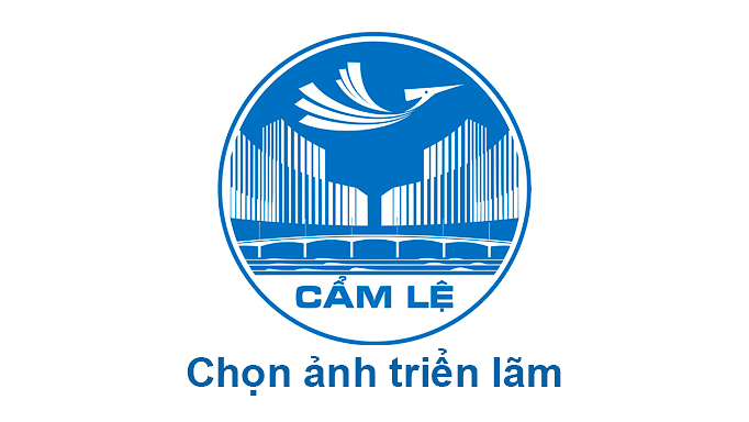 Chọn ảnh triển lãm quận Cẩm Lệ năm 2025 - đợt 2 (hạn cuối nhận ảnh 29/03/2025)